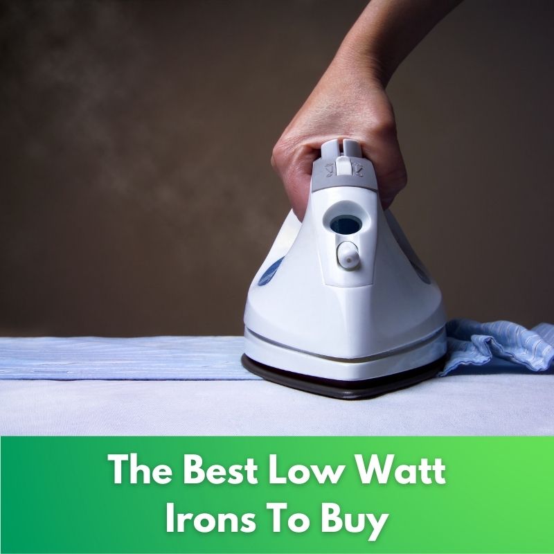 The Best Low Watt Irons To Buy In 2023