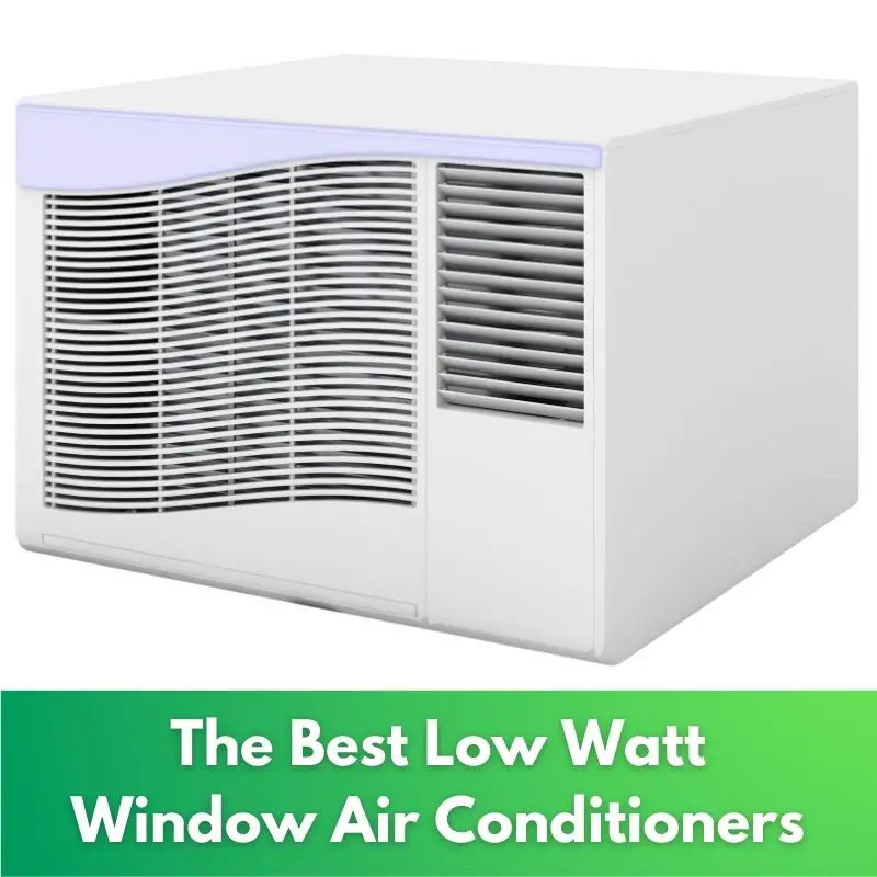 The Best Low Watt Window Air Conditioners